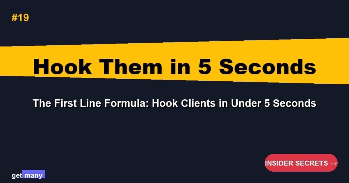 The First Line Formula: Hook Clients in Under 5 Seconds
